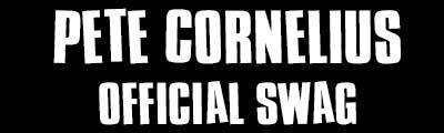 Pete Cornelius - Official Swag